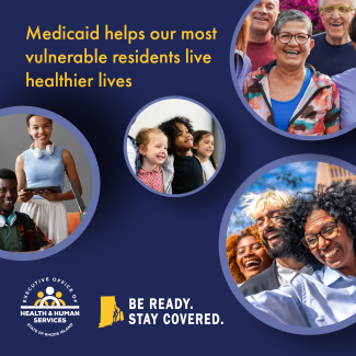 Medicaid helps our most vulnerable residents live healthier lives.